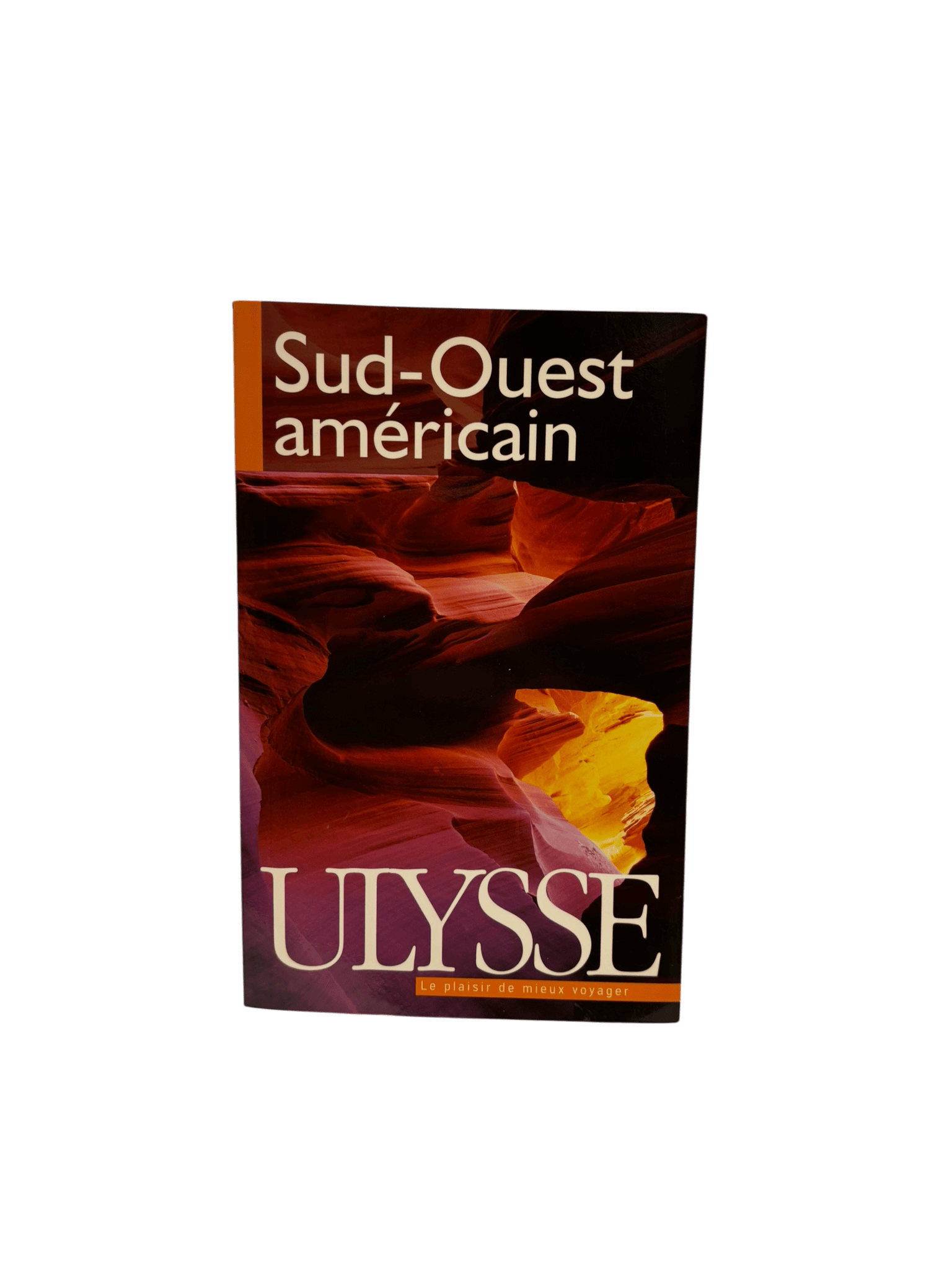Guide de voyage Ulysse - Sud-Ouest américain