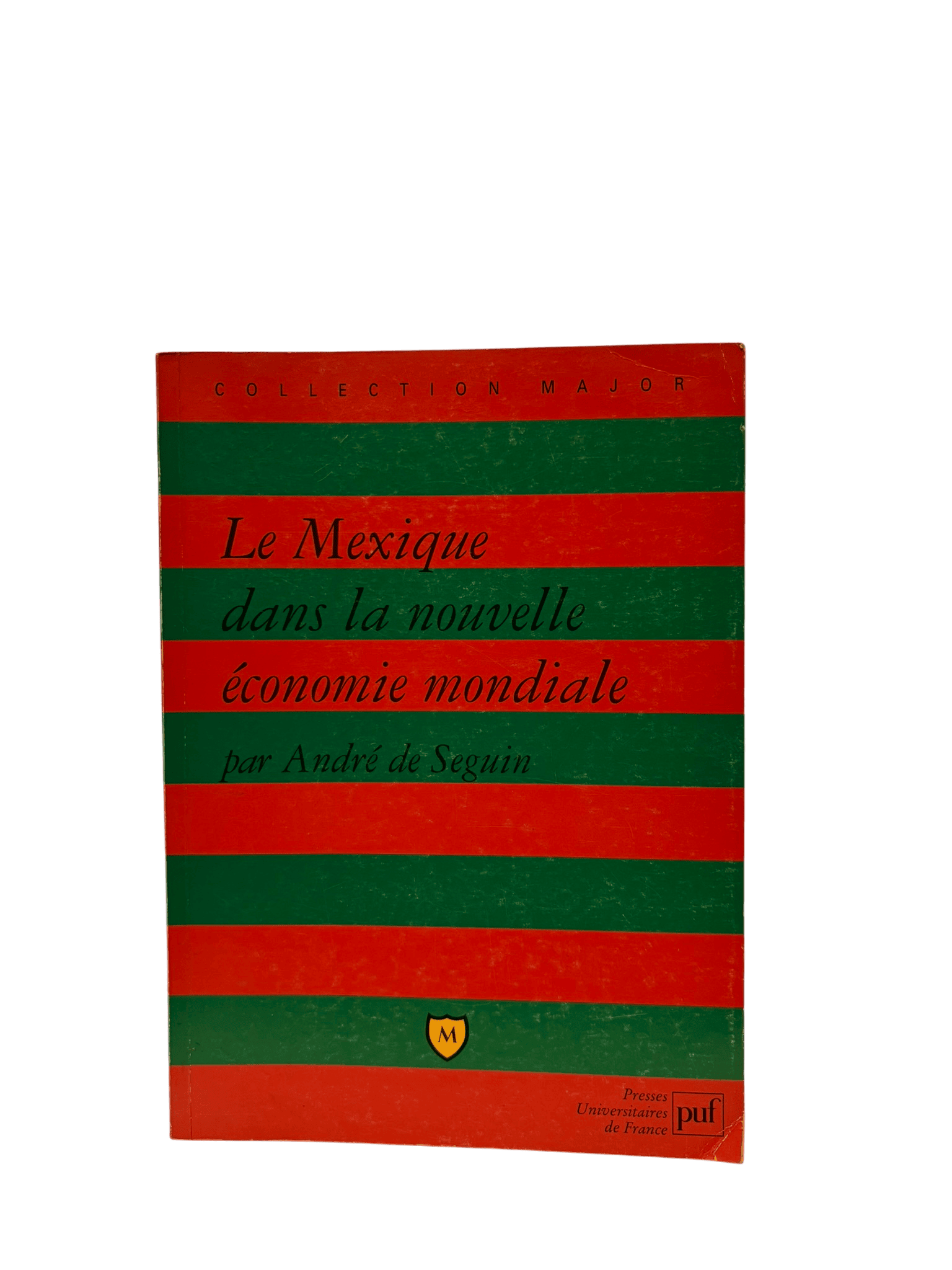 Le Mexique dans la nouvelle économie mondiale