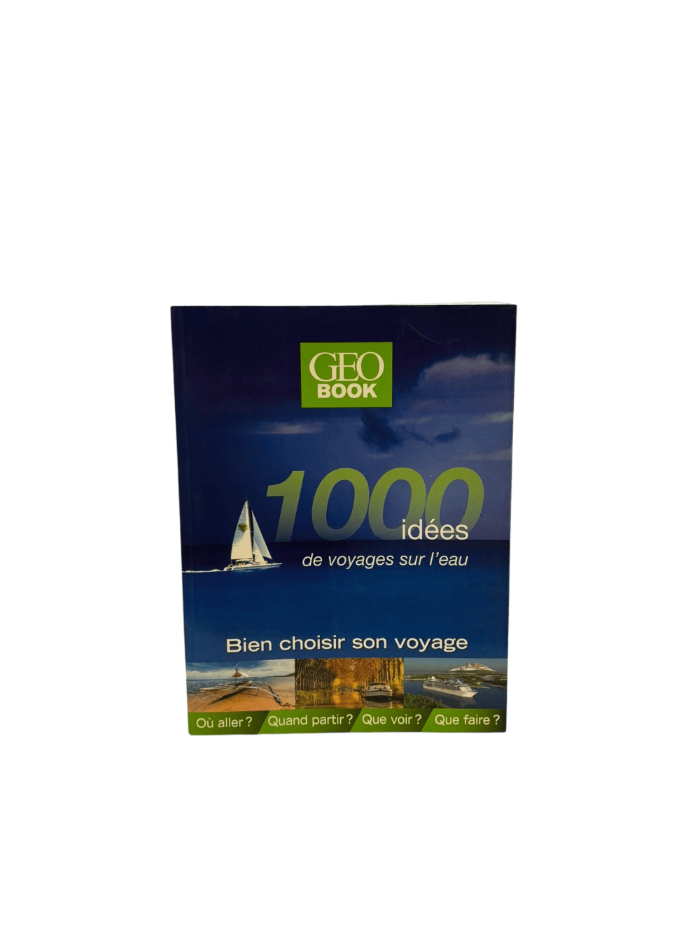 '1000 idées de voyages sur l’eau'