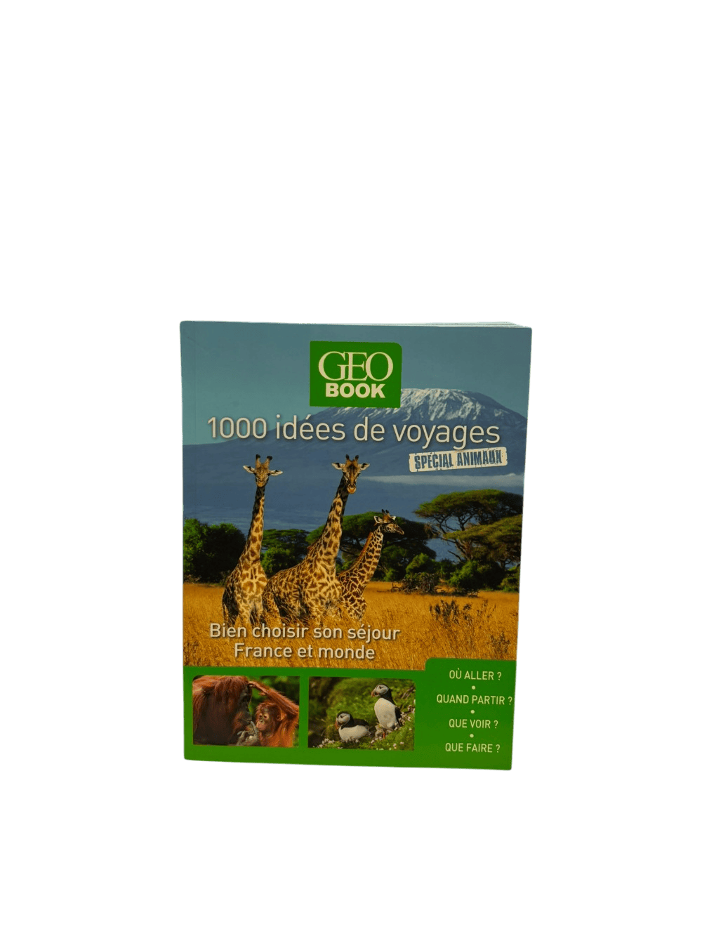 GEOBOOK : 1000 idées de voyages - Spécial Animaux
