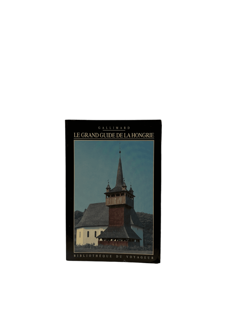 Le Grand Guide de la Hongrie