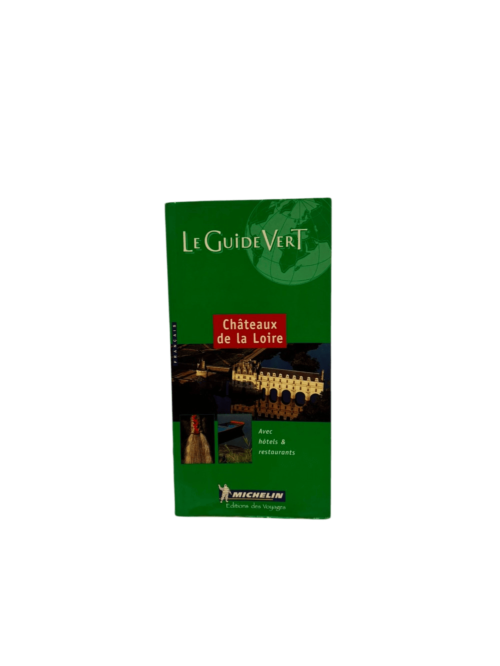 Le Guide Vert - Châteaux de la Loire